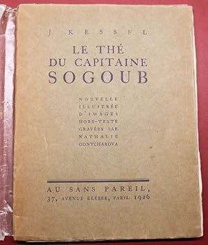 Seller image for Le Th du Capitaine Sogoub. Nouvelle Illustre d Images hors-texte Graves par Nathalie Gontcharova. for sale by Antiquariat im OPUS, Silvia Morch-Israel