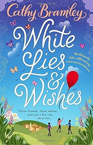 Imagen del vendedor de White Lies and Wishes: A funny and heartwarming rom-com from the Sunday Times bestselling author of The Summer that Changed Us a la venta por WeBuyBooks