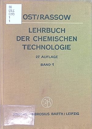 Lehrbuch der chemischen Technologie, Bd. 1