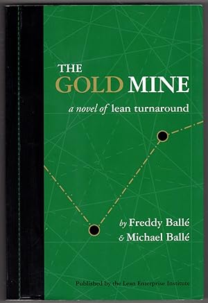 The Gold Mine: A Novel of Lean Turnaround