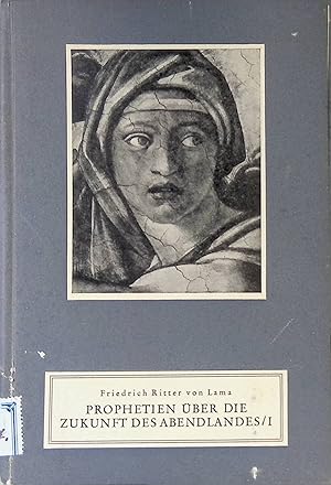 Bild des Verkufers fr Prophetien ber die Zukunft des Abendlandes, Teil 1. Credo-Reihe, Bd. 4. zum Verkauf von books4less (Versandantiquariat Petra Gros GmbH & Co. KG)