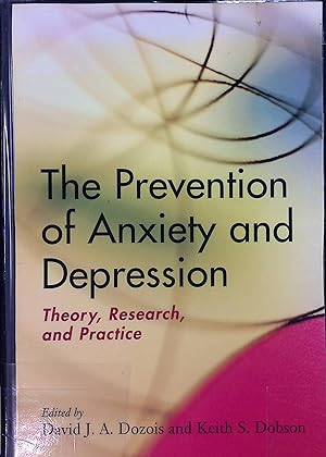 Image du vendeur pour The Prevention of Anxiety and Depression: Theory, Research, and Practice mis en vente par books4less (Versandantiquariat Petra Gros GmbH & Co. KG)