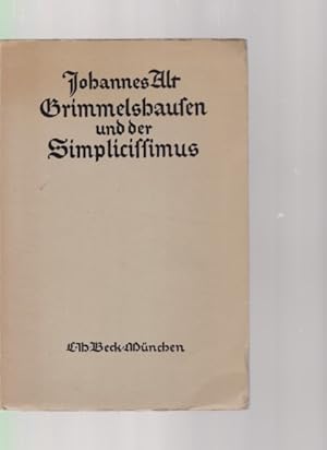 Bild des Verkufers fr Grimmelshausen und der Simplicissimus. Von Johannes Alt. zum Verkauf von Fundus-Online GbR Borkert Schwarz Zerfa