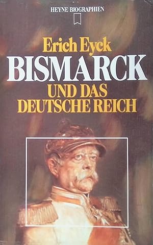 Bismarck und das deutsche Reich Heyne-Biographien , 9