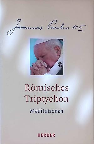 Bild des Verkufers fr Rmisches Triptychon : Meditationen. zum Verkauf von books4less (Versandantiquariat Petra Gros GmbH & Co. KG)