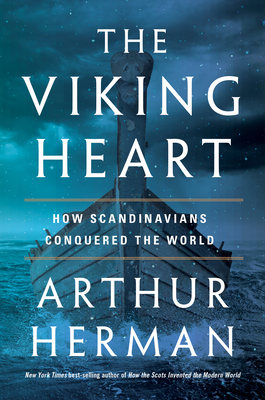 Seller image for The Viking Heart: How Scandinavians Conquered the World (Hardback or Cased Book) for sale by BargainBookStores