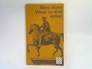 Bild des Verkufers fr Marc Aurel: Wege zu sich selbst. (Nr. 181) zum Verkauf von books4less (Versandantiquariat Petra Gros GmbH & Co. KG)