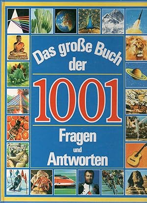 Das große Buch der 1001 Fragen und Antworten von Bridget and Neil Ardley ;