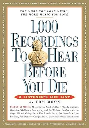 Seller image for 1000 Recording To Hear Before You Die [Pb]: A Listener's Life List (1, 000 Before You Die) for sale by WeBuyBooks