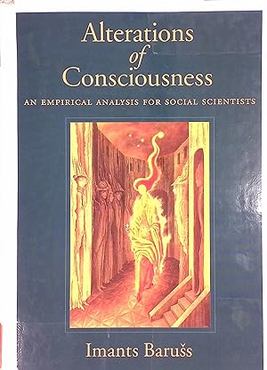Bild des Verkufers fr Alterations of Consciousness: An Empirical Analysis for Social Scientists zum Verkauf von books4less (Versandantiquariat Petra Gros GmbH & Co. KG)
