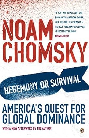 Image du vendeur pour Hegemony or Survival : America's Quest for Global Dominance mis en vente par WeBuyBooks 2