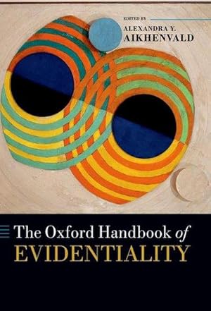 Imagen del vendedor de The Oxford Handbook of Evidentiality a la venta por AHA-BUCH GmbH