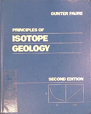 Immagine del venditore per Principles of Isotope Geology venduto da books4less (Versandantiquariat Petra Gros GmbH & Co. KG)
