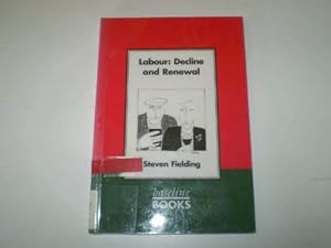 Seller image for Labour: Decline and Renewal for sale by WeBuyBooks