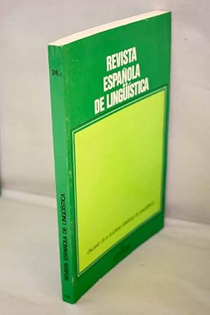 Imagen del vendedor de Revista espaola de lingstica, Ao 1996, vol. 26, n 1:: Novedades en el estudio de los arabismos en iberorromance; Teora de catstrofes y variacin lingstica; Aspectos de la sufijacin en espaol; Texto y contexto: la irona cono fenmeno del discurso; El campo lxico de los verbos de posesin en la semntica conceptual; Acusativo y dativo: dinmica sincrnica del latn al castellano a la venta por Alcan Libros