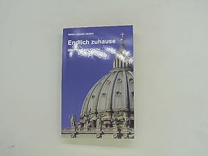 Bild des Verkufers fr Endlich zuhause: Mein Weg zur Kirche zum Verkauf von Das Buchregal GmbH