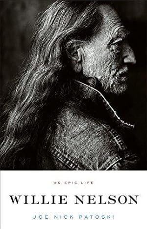 Immagine del venditore per Willie Nelson: An Epic Life venduto da WeBuyBooks