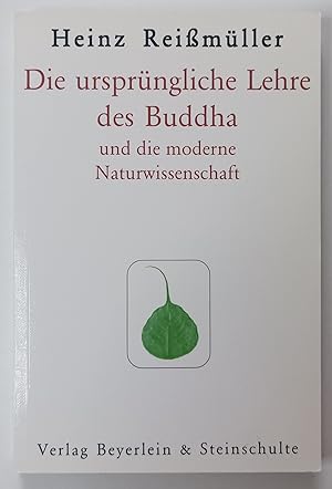 Bild des Verkufers fr Die ursprngliche Lehre des Buddha und die moderne Wissenschaft. zum Verkauf von KULTur-Antiquariat