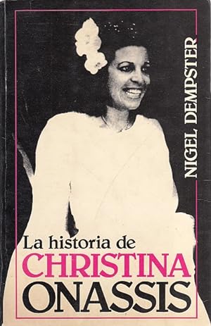 Seller image for LA HISTORIA DE CHRISTINA ONASSIS for sale by Librera Vobiscum