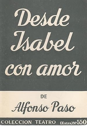 Imagen del vendedor de DESDE ISABEL CON AMOR a la venta por Librera Vobiscum