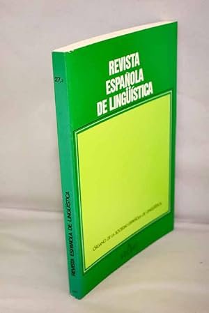 Imagen del vendedor de Revista espaola de lingstica, Ao 1997, vol. 27, n 2:: Los orgenes del vocabulario cientfico; Formacin de palabras y lenguaje tcnico; El lenguaje jurdico y administrativo: Propuestas para su modernizacin y normalizacin; La sinonimia: Relacin onomasiolgica en la antesala de la semntica; Rango, categora y orden de los elementos en los grupos nominales: estudio contrastivo ingls/espaol; Categoras funcionales y adquisicin de la primera lengua: un anlisis contrastivo; Anteposicin de objeto en el habla culta de Madrid a la venta por Alcan Libros