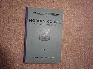 Bild des Verkufers fr Modern Course in Pitman's Shorthand : Without Exercises zum Verkauf von J R Wright