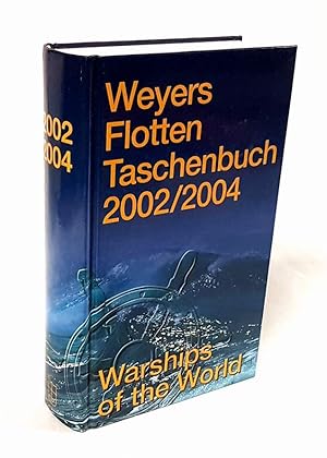 Bild des Verkufers fr Weyers Flottentaschenbuch / Warships of the World. Fleet Handbook. 65. Jahrgang 2002-2004. Mit einer Einfhrung von Klaus Mommsen. Skizzen von F. W. Besch (u. a.). Mit 1509 Schiffsskizzen und 824 Photos. zum Verkauf von Antiquariat Dennis R. Plummer