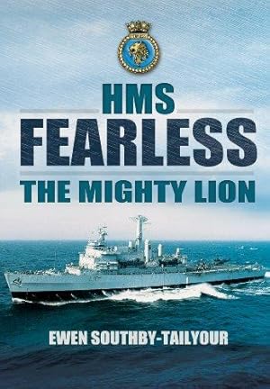 Bild des Verkufers fr HMS Fearless: The Mighty Lion zum Verkauf von WeBuyBooks