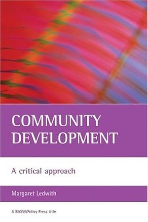 Seller image for Community Development: A Critical Approach for sale by WeBuyBooks