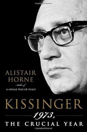 Seller image for Kissinger: 1973, the Crucial Year for sale by WeBuyBooks