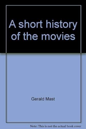 Bild des Verkufers fr A short history of the movies zum Verkauf von WeBuyBooks