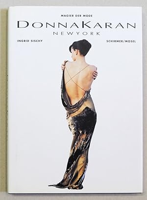 Imagen del vendedor de Donna Karan New York. (Magier der Mode). a la venta por Antiquariat Martin Barbian & Grund GbR