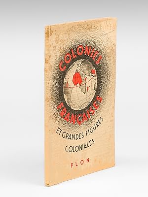 Colonies Françaises et Grandes Figures Coloniales [ Catalogue de la Libraire Plon - 1931 ]