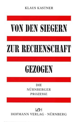 Bild des Verkufers fr Von den Siegern zur Rechenschaft gezogen: Die Nrnberger Prozesse zum Verkauf von Studibuch