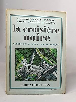 Imagen del vendedor de La croisiere noire / expedition citroen centre-afrique a la venta por crealivres