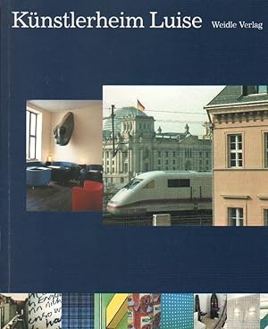 Bild des Verkufers fr Knstlerheim Luise: (ein Hotel und seine Knstler). (Mit Texten von Lisa Bach . und einem Fortsetzungsroman von Michael Schulte. Engl. bers. von Helen Adkins und Laura Schleussner. Photogr. von Henryk Weiffenbach, Dominik Butzmann und anderen). zum Verkauf von Brbel Hoffmann