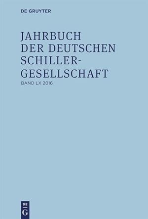 Imagen del vendedor de 2016 (Jahrbuch der Deutschen Schillergesellschaft) a la venta por Studibuch