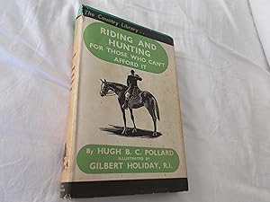 Imagen del vendedor de Riding and hunting, for those who can't afford it a la venta por ROWENA CHILDS
