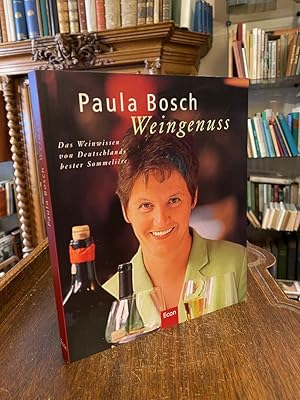 Weingenuss : Das Weinwissen von Deutschlands bester Sommeliere. Texte und Konzeption: Harald Will...