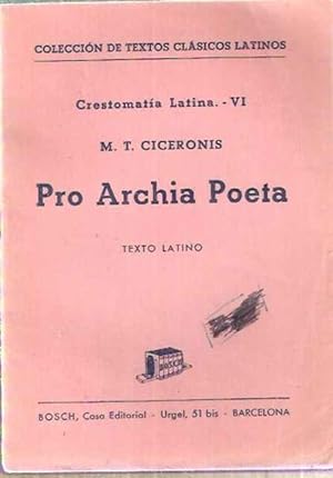 Seller image for Pro Archia Poeta. Crestomata Latina VI for sale by SOSTIENE PEREIRA