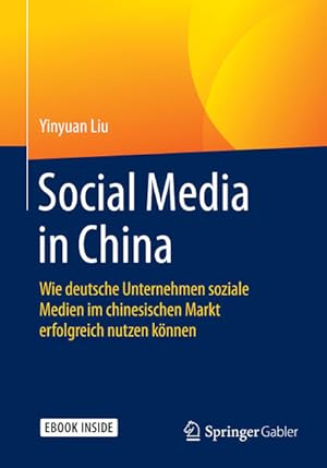 Seller image for Social Media in China: Wie deutsche Unternehmen soziale Medien im chinesischen Markt erfolgreich nutzen knnen for sale by Studibuch