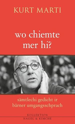 Image du vendeur pour wo chiemte mer hi?: smtlechi gedicht ir brner umgangsschprach mis en vente par Studibuch