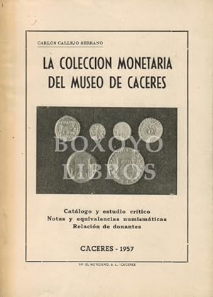 Seller image for La coleccin monetaria del museo de Cceres for sale by Boxoyo Libros S.L.