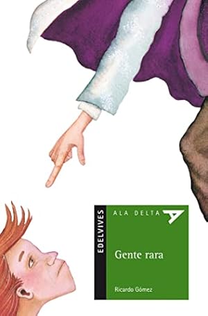 Imagen del vendedor de Gente Rara/ Weird People (Ala Delta Serie Verde) a la venta por WeBuyBooks