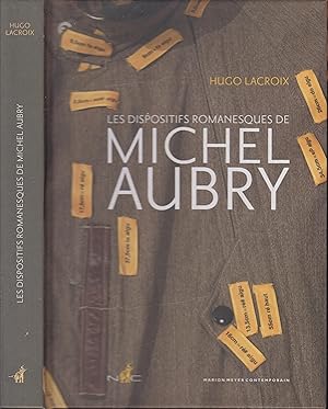 Seller image for Les dispositifs romanesques de Michel Aubry for sale by PRISCA