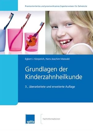 Bild des Verkufers fr Grundlagen der Kinderzahnheilkunde: 3., berarbeitete und erweiterte Auflage zum Verkauf von Studibuch