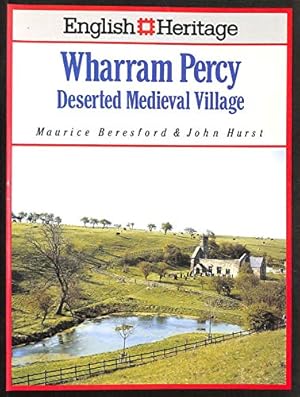 Imagen del vendedor de English Heritage Book of Wharram Percy: Deserted Mediaeval Village a la venta por WeBuyBooks