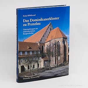 Das Dominikanerkloster zu Prenzlau; Untersuchungen zur mittelalterlichen Baugeschichte