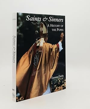 Image du vendeur pour SAINTS AND SINNERS A History of the Popes mis en vente par Rothwell & Dunworth (ABA, ILAB)