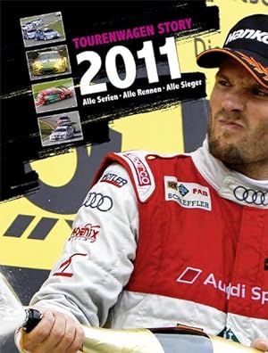 Bild des Verkufers fr Tourenwagen Story 2011: Alle Serien - Alle Rennen - Alle Sieger zum Verkauf von Studibuch